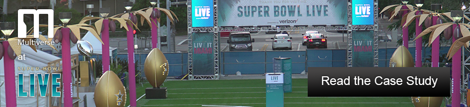 Multiverse at Super Bowl LIVE case study